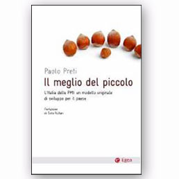 Peculiarit da difendere, pi che debolezza da superare. Un libro rilancia il modello-Pmi