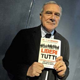 Pietro Grasso, " Liberi Tutti"- Lettera a un ragazzo che non vuole morire di Mafia