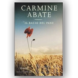 �Il bacio del pane�: Calabria protagonista tra narrazione e romanzo civile 